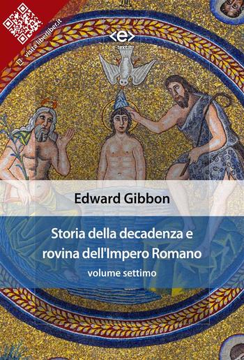 Storia della decadenza e rovina dell'Impero Romano, volume settimo PDF