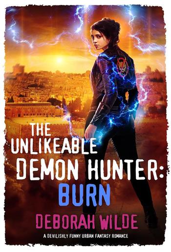 The Unlikeable Demon Hunter: Burn PDF