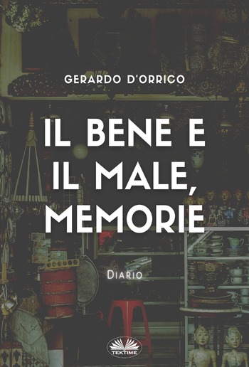 Il Bene E Il Male, Memorie PDF