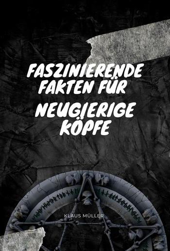 Faszinierende Fakten für neugierige Köpfe PDF Faszinierende Fakten für neugierige Köpfe PDF