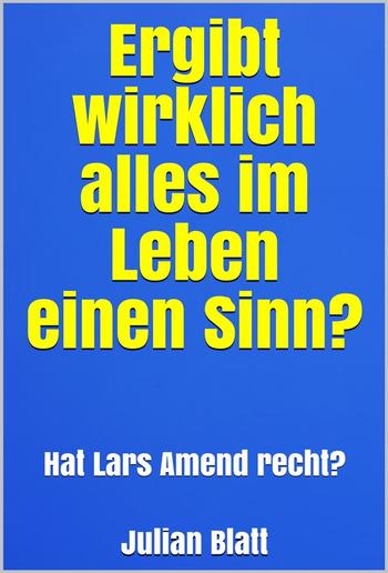 Ergibt wirklich alles im Leben einen Sinn? PDF