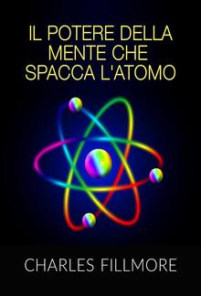 Il potere della mente che spacca l'atomo (Tradotto) PDF