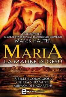 Maria, la madre di Gesù PDF