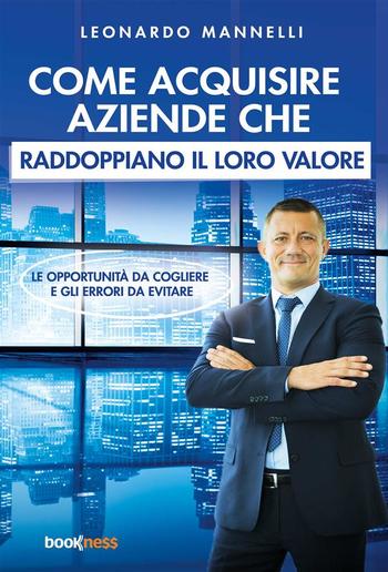 Come acquisire aziende che raddoppiano il loro valore PDF