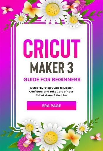 Cricut Maker 3 Guide for Beginners PDF