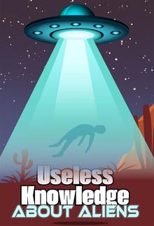Useless Knowledge about Aliens PDF