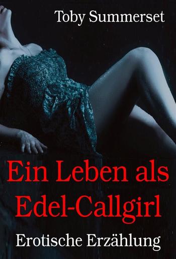 Ein Leben als Edel-Callgirl PDF Ein Leben als Edel-Callgirl PDF