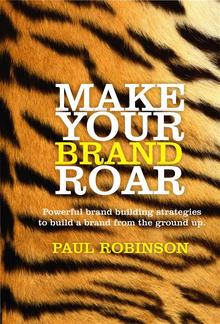 Make Your Brand Roar PDF