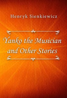 Yanko the Musician and Other Stories PDF