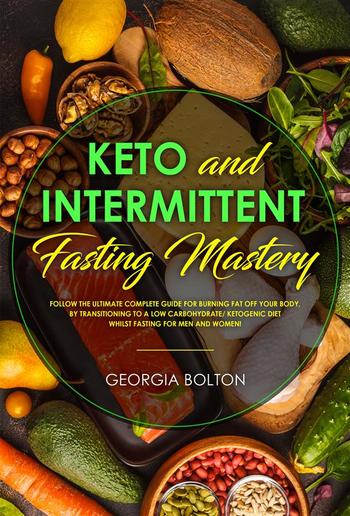 Keto and Intermittent Fasting Mastery PDF