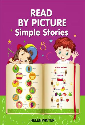 READ BY PICTURE. Simple Stories: Learn to Read. Book for Beginning Readers PDF