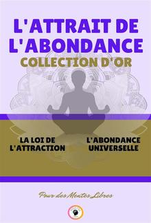 La loi de l'attraction - l'abondance universelle (2 livres) PDF