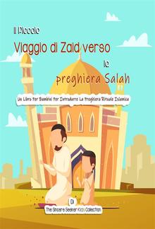 Il Piccolo Viaggio di Zaid verso la preghiera Salah PDF