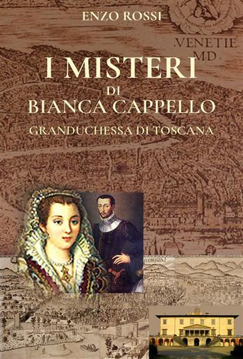 I Misteri di Bianca Cappello PDF I Misteri di Bianca Cappello PDF