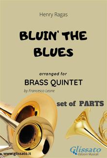 Bluin' The Blues - Brass Quintet -set of PARTS PDF