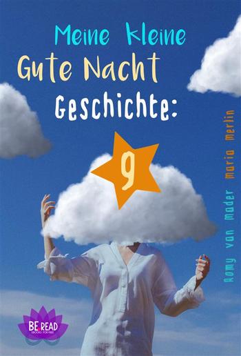 Meine kleine Gute Nacht Geschichte: 9 PDF Meine kleine Gute Nacht Geschichte: 9 PDF