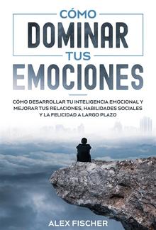 Cómo Dominar tus Emociones PDF