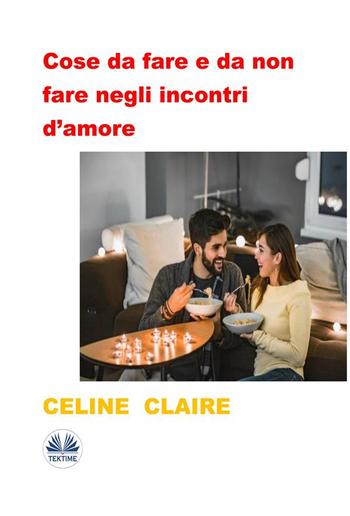 Cose Da Fare E Da Non Fare Negli Incontri D’amore PDF