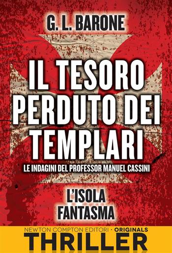 Il tesoro perduto dei templari. L’isola fantasma PDF