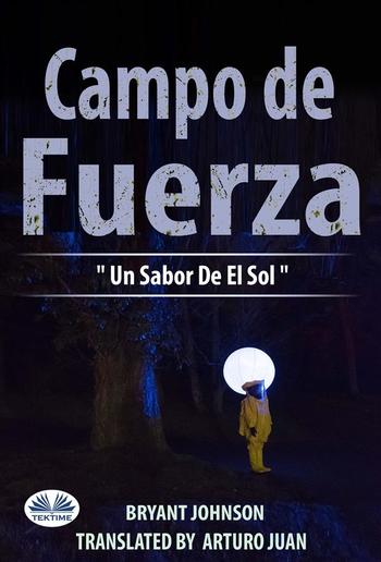 Campo De Fuerza Un Sabor De El Sol PDF