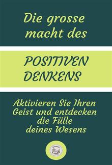 Die Grosse Macht Des Positiven Denkens PDF