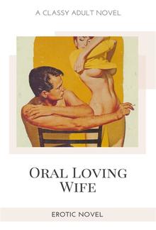 Oral Loving Wife PDF