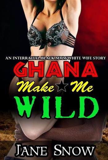 Ghana Make Me Wild PDF