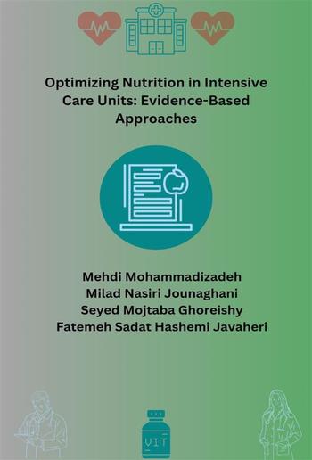 Optimizing Nutrition in Intensive Care Units: Evidence-Based Approaches PDF