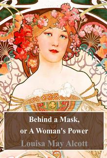 Behind a Mask, or A Woman's Power PDF