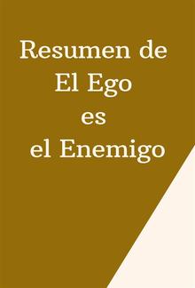 Resumen de El Ego es el Enemigo PDF