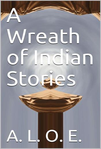 A Wreath of Indian Stories PDF