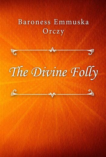 The Divine Folly PDF