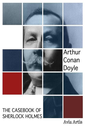 The Casebook of Sherlock Holmes PDF