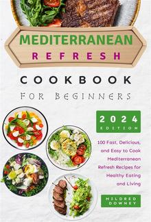 Mediterranean Refresh Cookbook for Beginners PDF