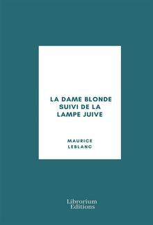 La Dame blonde suivi de La Lampe juive PDF