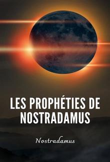Les prophéties de Nostradamus (traduit) PDF
