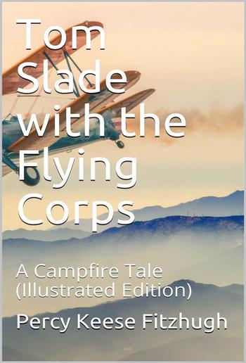 Tom Slade with the Flying Corps PDF