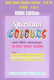 Spiritual colours and their meanings - Why God still Speaks Through Dreams and visions - HINDI EDITION PDF