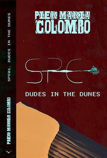 S.P.E. 01 - Dude in the dunes PDF