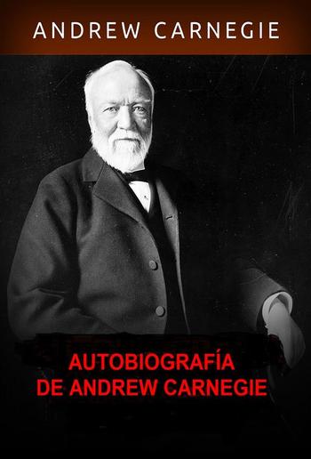 Autobiografía de Andrew Carnegie PDF