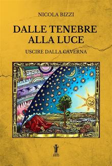 Dalle tenebre alla luce: uscire dalla caverna PDF