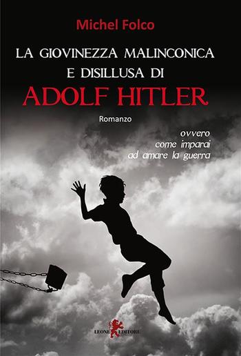 La giovinezza malinconica e disillusa di Adolf Hitler PDF