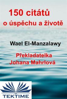 150 Citátů O Úspěchu A Životě PDF