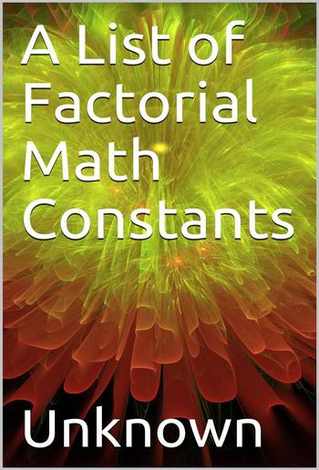 A List of Factorial Math Constants PDF