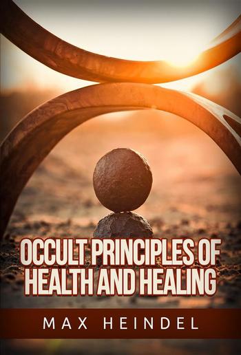 Occult Principles of Health and Healing PDF