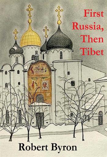 First Russia, Then Tibet PDF