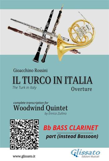 Bb Bass Clarinet part (instead Bassoon): Il Turco in Italia for Woodwind Quintet PDF