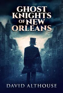 Ghost Knights Of New Orleans PDF