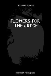 Flowers For the Judge PDF
