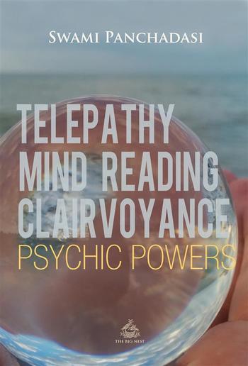 Telepathy, Mind Reading, Clairvoyance, and Other Psychic Powers PDF